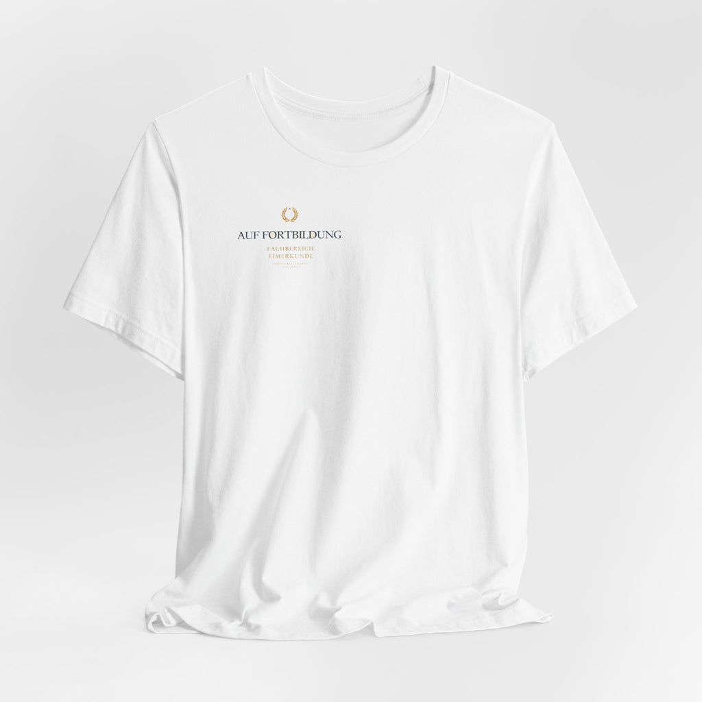 Auf Fortbildung – Fachbereich Eimerkunde (Backprint)