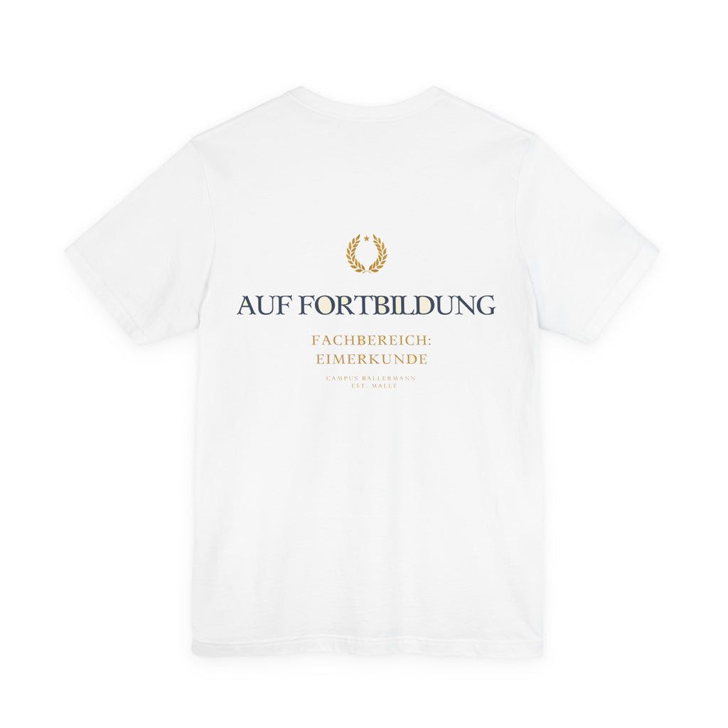 Auf Fortbildung – Fachbereich Eimerkunde (Backprint)