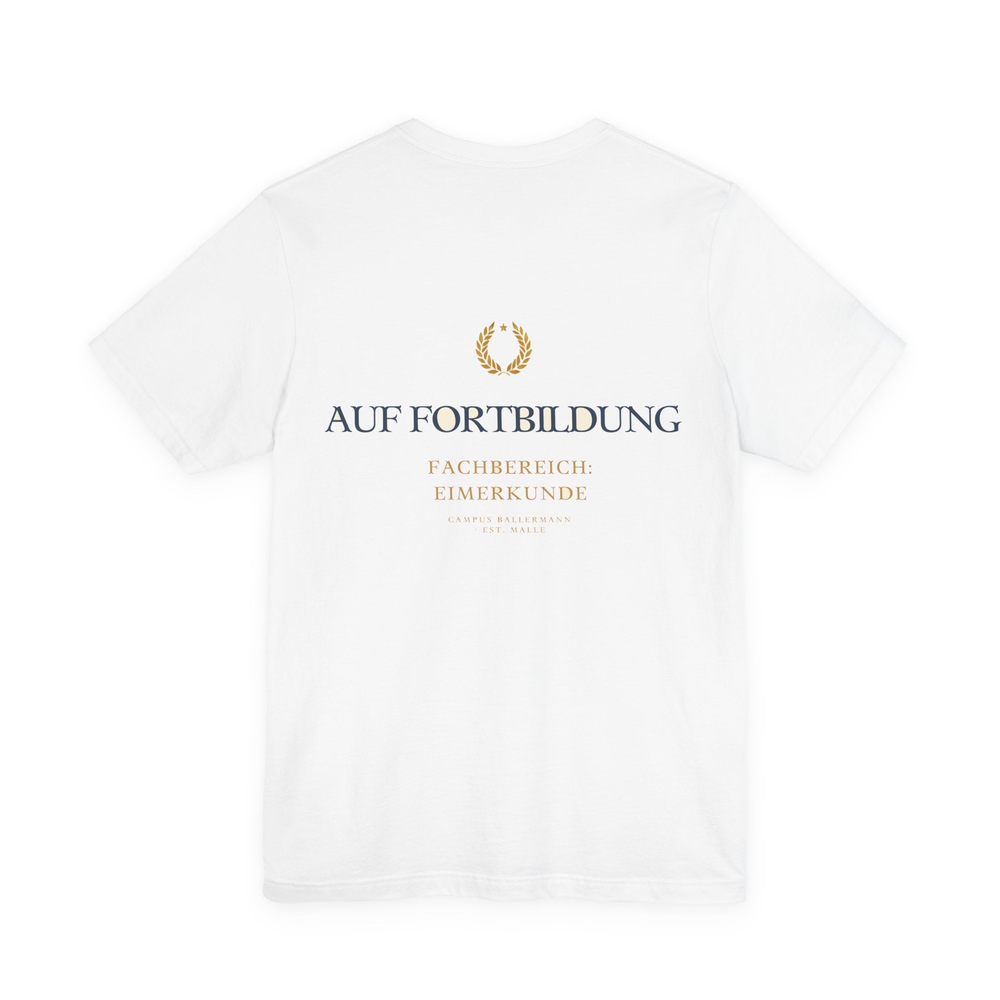 Auf Fortbildung – Fachbereich Eimerkunde (Backprint)