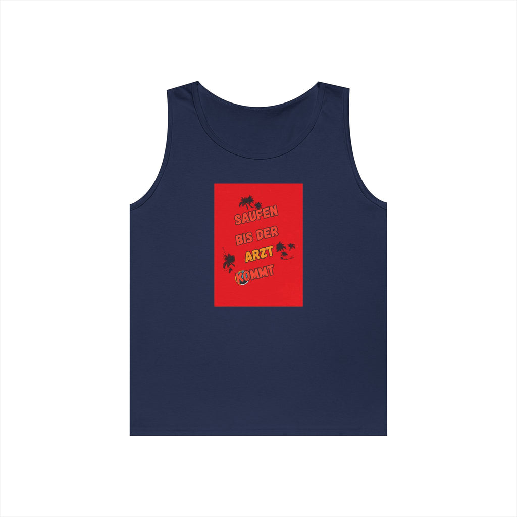 Saufen bis der Arzt kommt – Motiv B – Tanktop (Heavy)