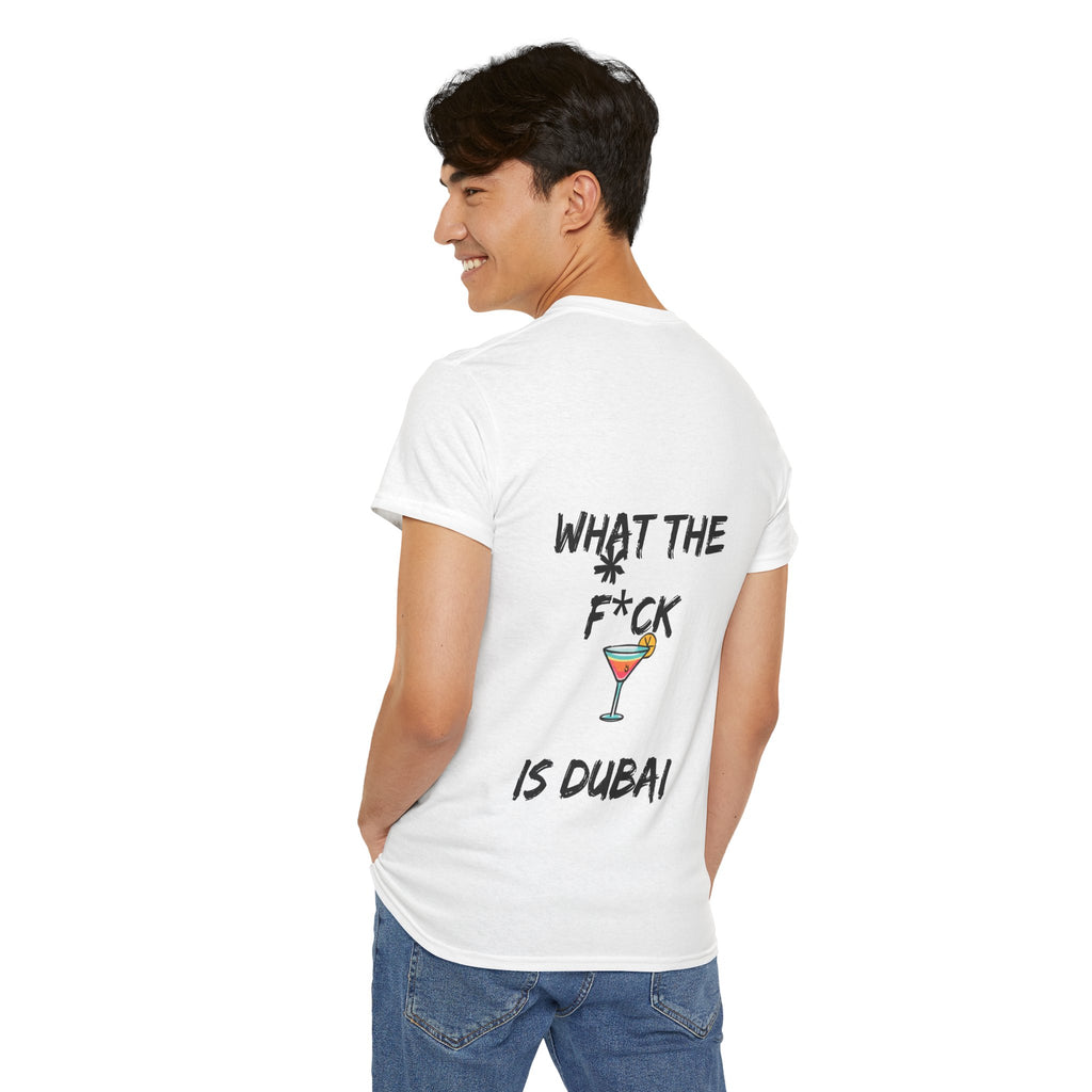 "What The Fuck Is Dubai" T-Shirt