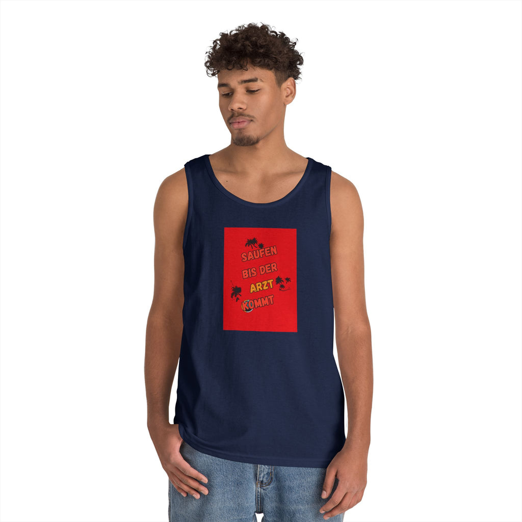 Saufen bis der Arzt kommt – Motiv B – Tanktop (Heavy)