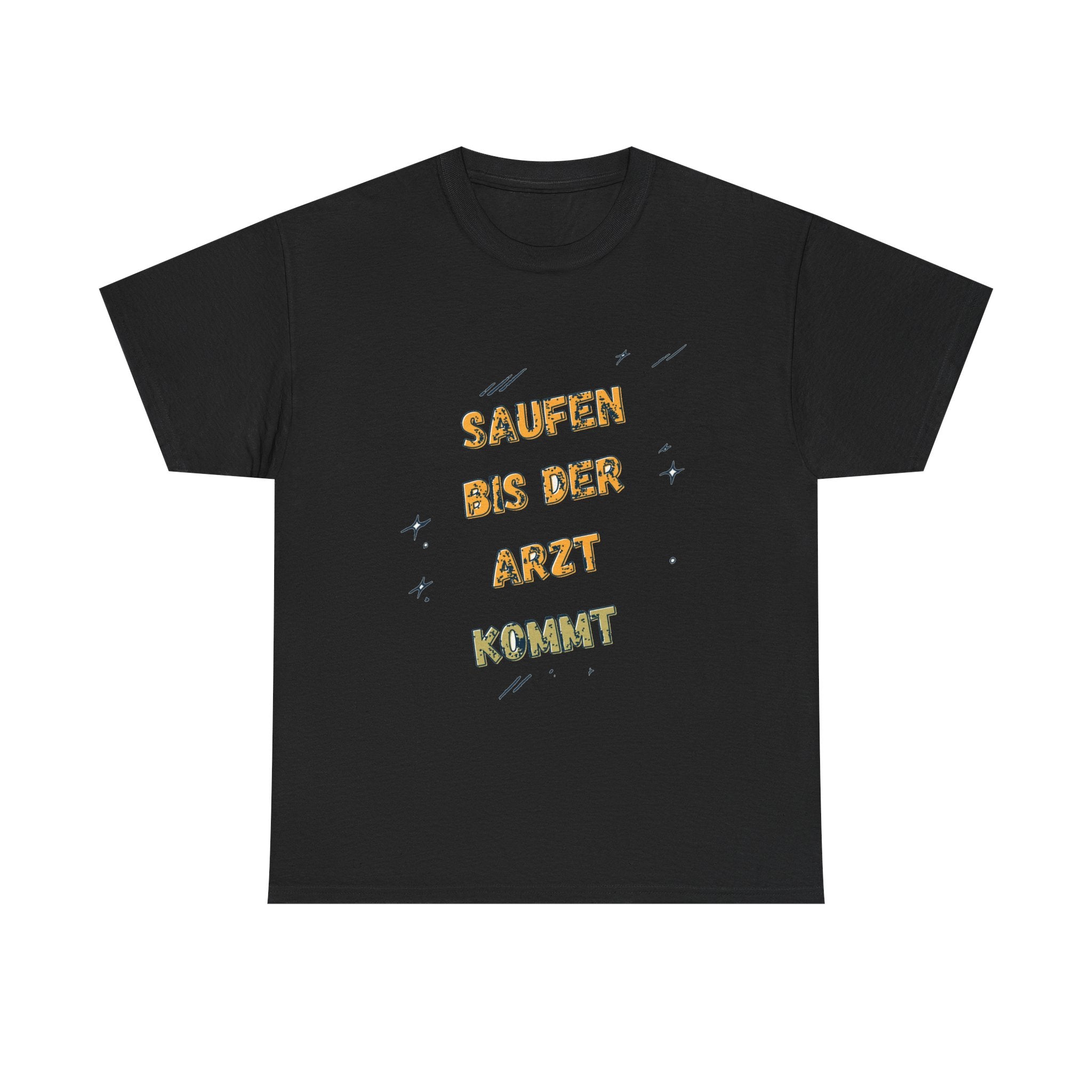 Saufen bis der Arzt kommt – Motiv C – Unisex T-Shirt (Party / Ballermann)