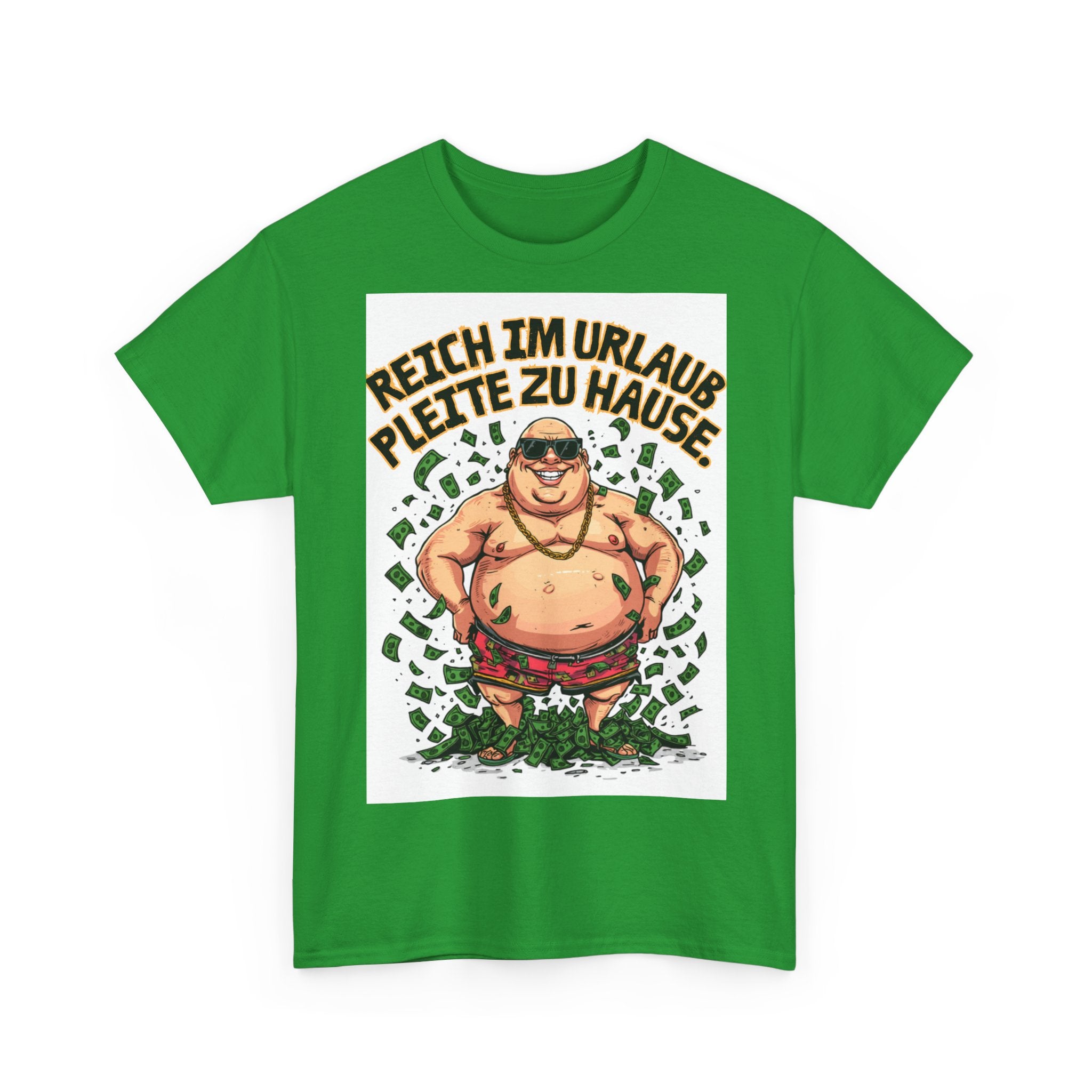 Reich im Urlaub, pleite zu Hause – Unisex T-Shirt (Party / Ballermann)