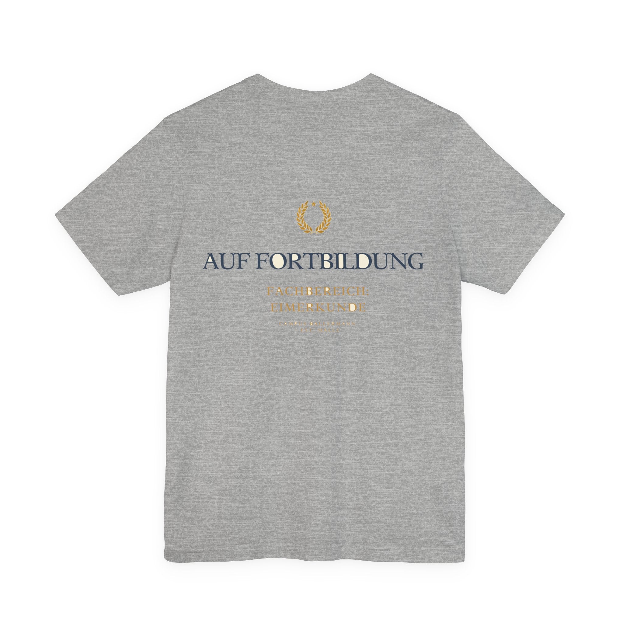 Auf Fortbildung – Fachbereich Eimerkunde (Backprint)