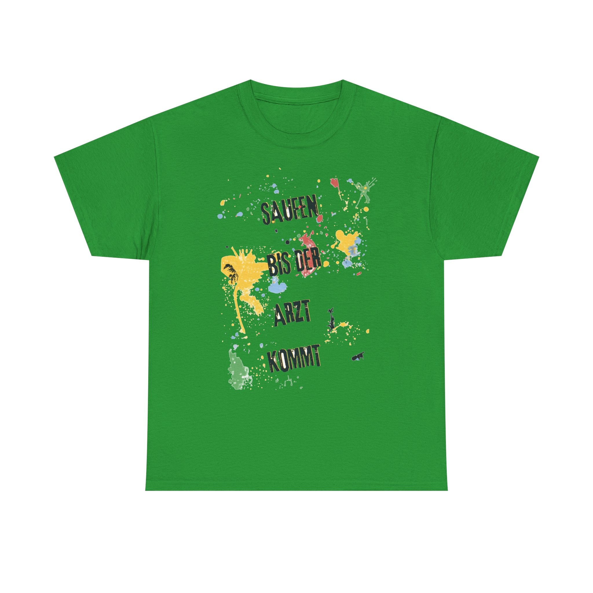 Saufen bis der Arzt kommt – Motiv A – Unisex T-Shirt (Party / Ballermann)