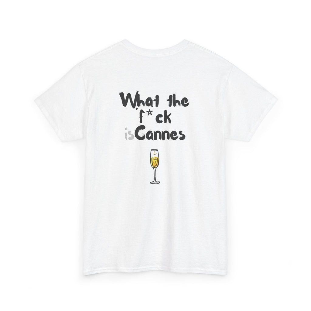 "What The Fuck Is Cannes" T-Shirt