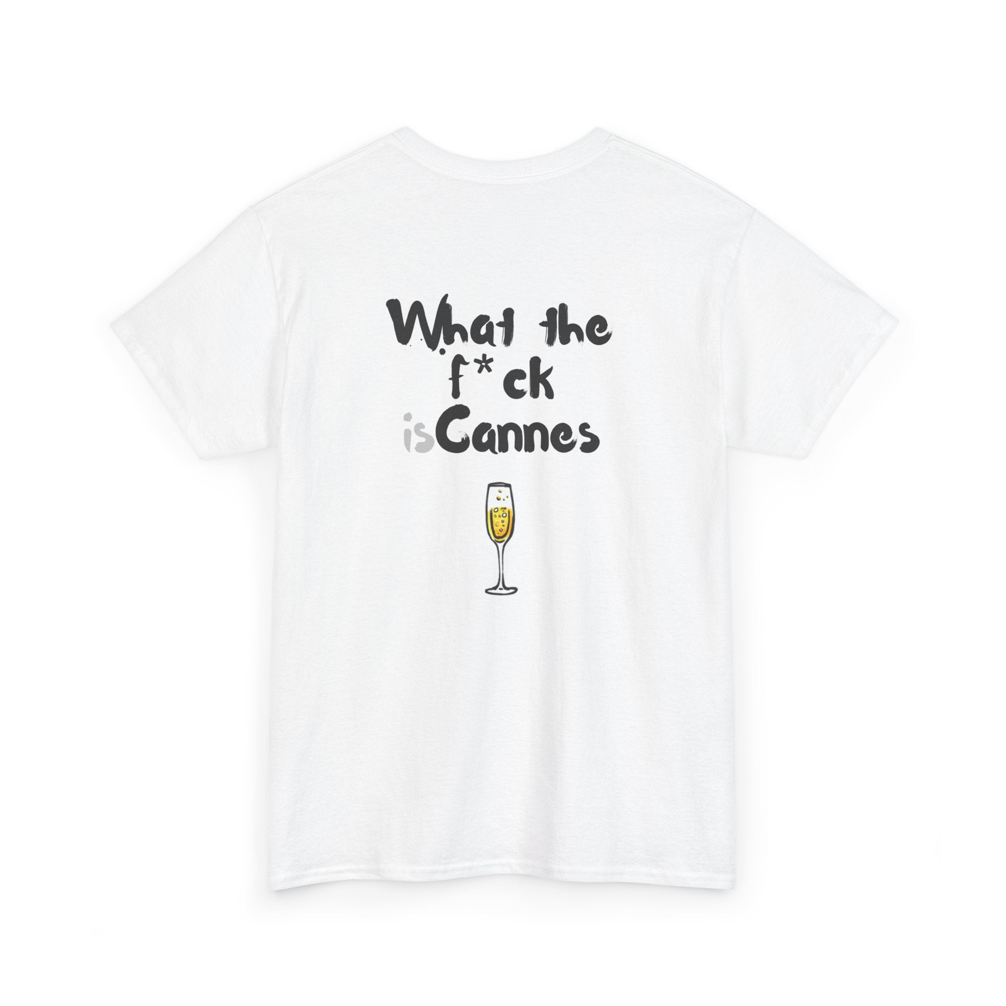 "What The Fuck Is Cannes" T-Shirt
