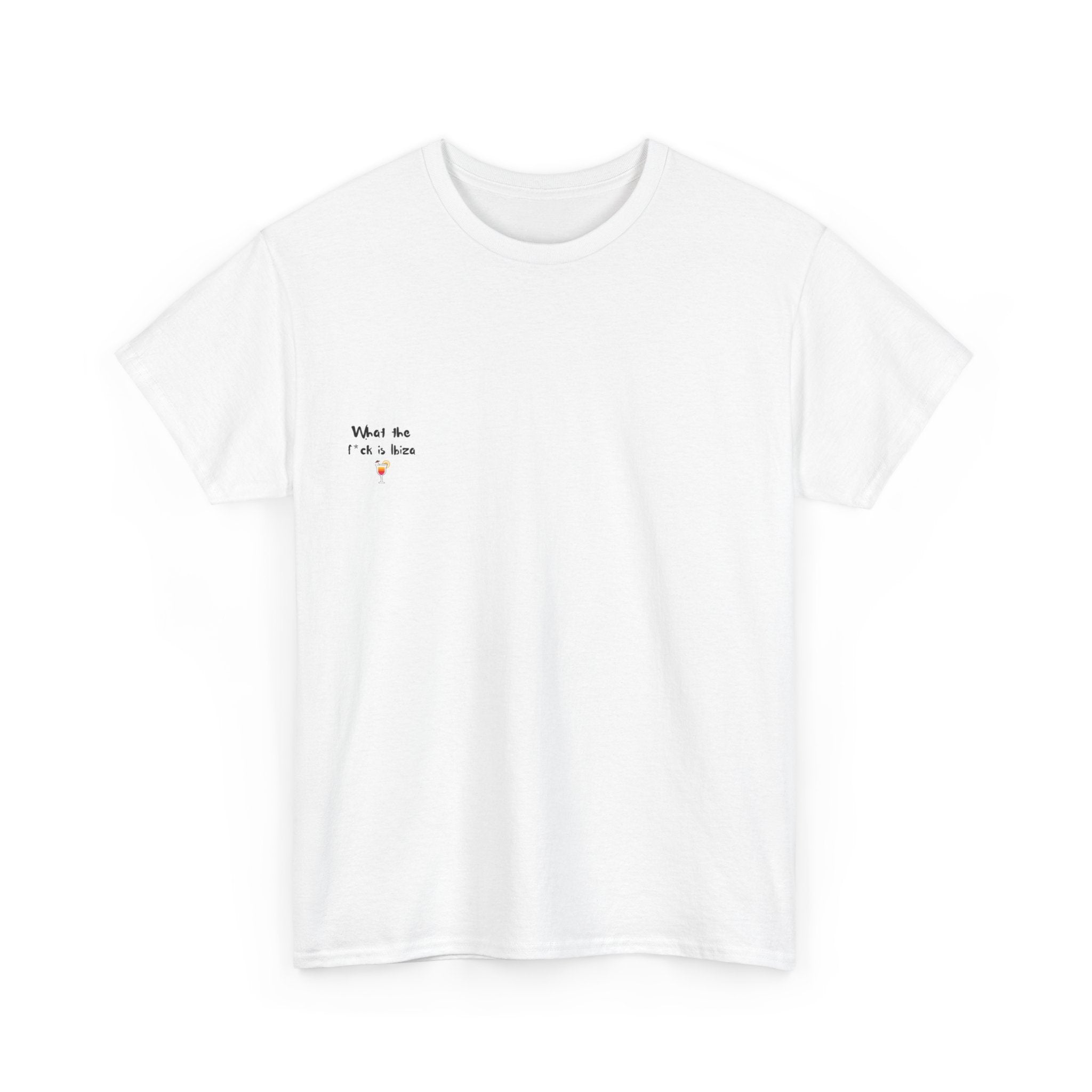 "What The Fuck Is Ibiza" T-Shirt