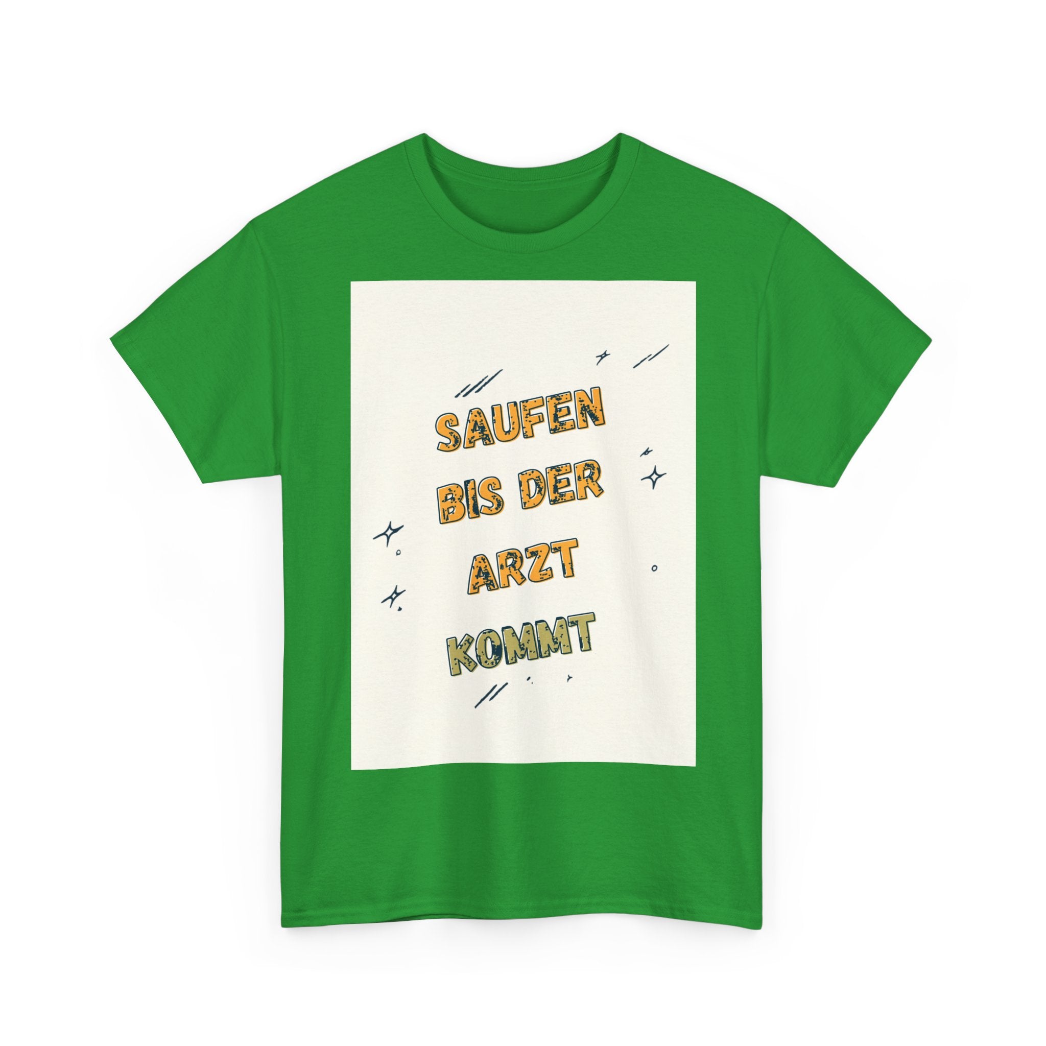 Saufen bis der Arzt kommt – Motiv C – Unisex T-Shirt (Party / Ballermann)