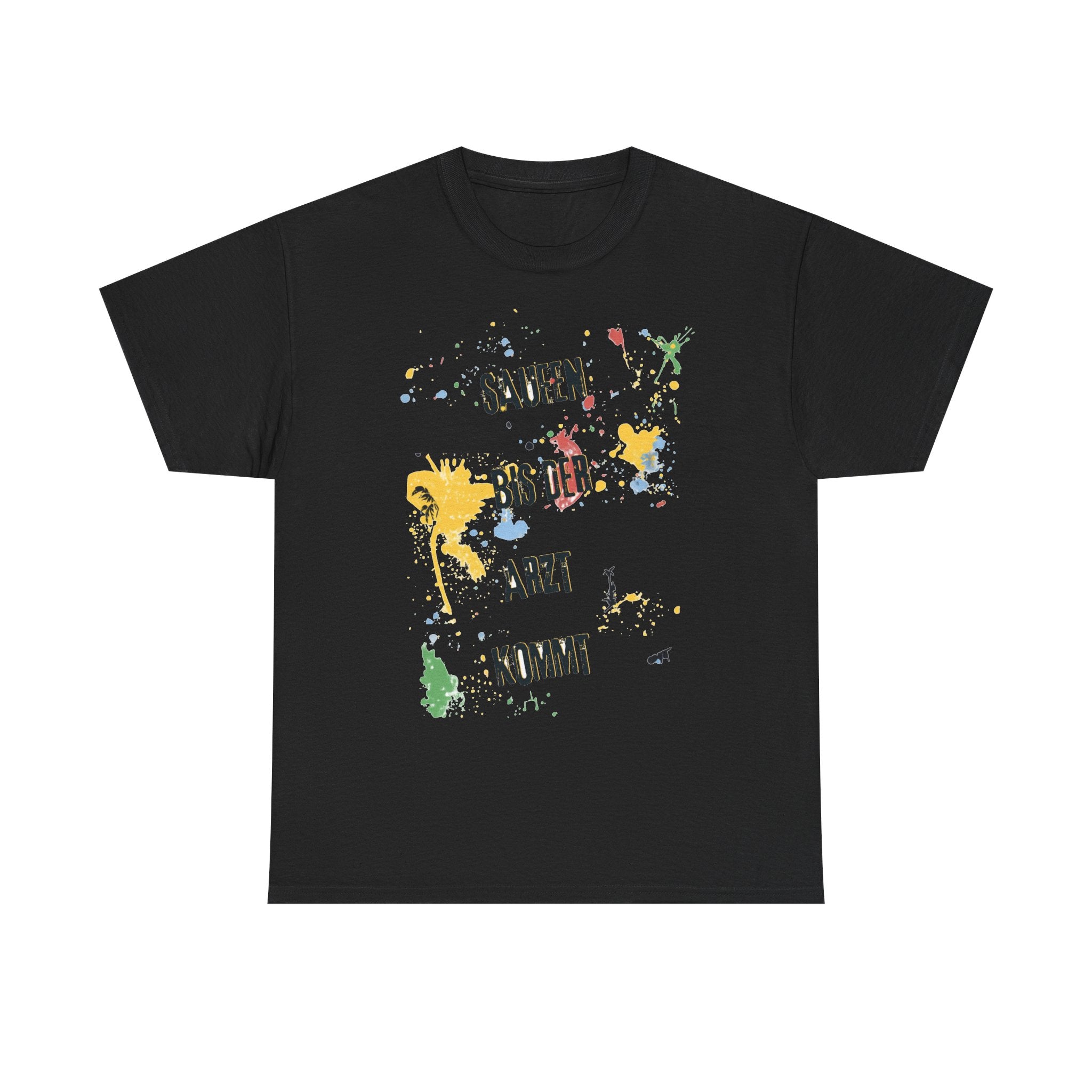 Saufen bis der Arzt kommt – Motiv A – Unisex T-Shirt (Party / Ballermann)